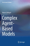 Complex Agent-Based Models