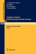 Complex Analysis - Fifth Romanian-Finnish Seminar. Proceedings of the Seminar Held in Bucharest, June 28 - July 3, 1981: Part 1