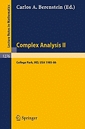 Complex Analysis II: Proceedings of the Special Year Held at the University of Maryland, College Park, 1985-86