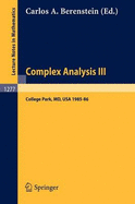 Complex Analysis III: Proceedings of the Special Year Held at the University of Maryland, College Park, 1985-86