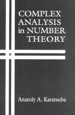 Complex Analysis in Number Theory - Karatsuba, Anatoly A