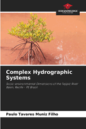 Complex Hydrographic Systems