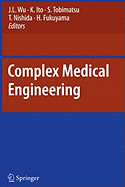 Complex Medical Engineering