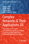 Complex Networks & Their Applications XII: Proceedings of The Twelfth International Conference on Complex Networks and their Applications: COMPLEX NETWORKS 2023 Volume 1