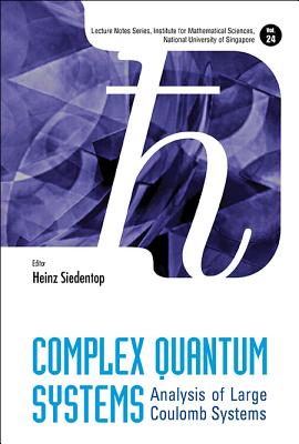 Complex Quantum Systems: Analysis Of Large Coulomb Systems - Siedentop, Heinz (Editor)
