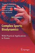 Complex Sports Biodynamics: With Practical Applications in Tennis