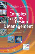 Complex Systems Design & Management: Proceedings of the Third International Conference on Complex Systems Design & Management Csd&m 2012