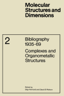 Complexes and Organometallic Structures