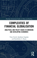 Complexities of Financial Globalisation: Analytical and Policy Issues in Emerging and Developing Economies