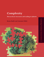 Complexity: Hierarchical Structures and Scaling in Physics