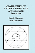 Complexity of Lattice Problems: A Cryptographic Perspective