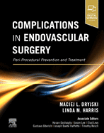 Complications in Endovascular Surgery: Peri-Procedural Prevention and Treatment