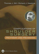 Complications of Shoulder Surgery: Treatment and Prevention