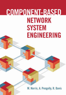 Component-Based Network System Engineer - Norris, Mark, and Pengelly, Alan, and Davis, Rob