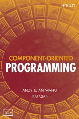 Component-Oriented Programming - Wang, Andy Ju an, and Qian, Kai