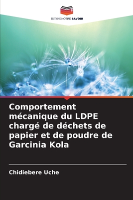 Comportement m?canique du LDPE charg? de d?chets de papier et de poudre de Garcinia Kola - Uche, Chidiebere