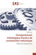 Comportement tribologique d'aciers de construction m?canique