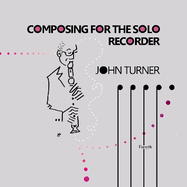Composing for the Solo Recorder