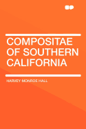 Compositae of Southern California