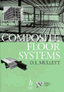 Composite Floor Systems - Mullett, Derek