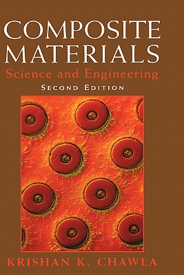 Composite Materials: Science and Engineering - Chawla, Krishan Kumar