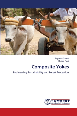 Composite Yokes - Chand, Priyanka, and Rani, Rubee