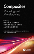 Composites: Modeling and Manufacturing