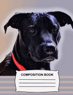 Composition Book: Wide Ruled Cute Puppy Notebook for School, Black Dog Journal for Girls, Boys, Kids, Students, Teachers, Class and Office Gift Supplies