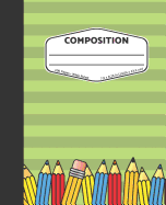 Composition: Green With Pencils - Wide Ruled Composition Notebook