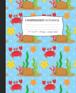 COMPOSITION NOTEBOOK College Ruled: Journal Diary Lined Notepad Cute Crabs Tween Girls Back to School Gift