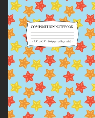 COMPOSITION NOTEBOOK College Ruled: Journal Diary Lined Notepad Starfish Teen Girls Back to School Gift - Azure Ocean Press