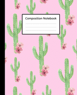 Composition Notebook: Cute Cacti Cactus Watercolor Pink Cover, 110 Pages 7.5"x9.25" College Wide Ruled Paper Notebook Journal, Blank Lined Workbook for Teens Kids Students Girls Boys for Home School College for Writing Note taking.