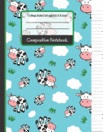 Composition Notebook: Cute Cows & Grass College Ruled Notebook for Kids, School, Students and Teachers