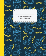 Composition Notebook: Cute Monsters - Wide Ruled Composition Notebook - Preschool Notebook