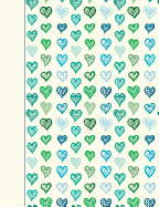 Composition Notebook: Green and Blue Hearts, 140 Pages / 70 Sheets, College Ruled Lined Pages Book (7.44 X 9.69), White Interior Pages