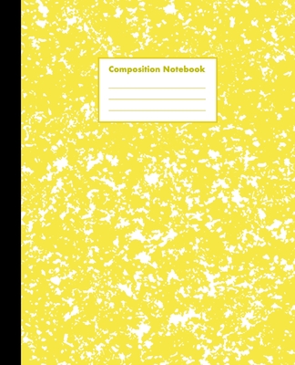 Composition Notebook: Marbled Yellow, College Ruled, 110 pages - Stylish Classic Marble Composition Journal Notebook for Home Work Office Business Ideas Writing and School (7.5 x 9.25 in) - World Class Notebooks