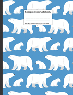 Composition Notebook: Polar Bears Design 100 College Ruled Lined Pages Size (7.44 x 9.69)