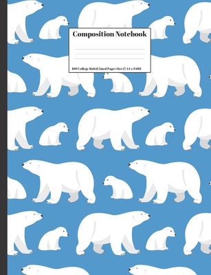 Composition Notebook: Polar Bears Design 100 College Ruled Lined Pages Size (7.44 x 9.69) - Dumkist