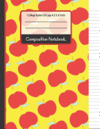 Composition Notebook: Red & Yellow Apples College Ruled Notebook for Girls, Kids, School, Students and Teachers