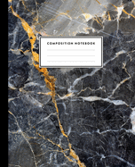 Composition Notebook: Smokey Black and Gold Marble and Quartz College Ruled Line Pages, Writing Notes Journal for Girls, Kids, School, Students and Teachers (8 x 10, 100 pages)