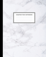 Composition Notebook: Soft White Marble Compositon Book for Girls, Kids, School, Students and Teachers (College Ruled 8 x 10, 100 pages)