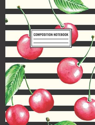 Composition Notebook: Watercolor Cherries Fruit Composition Book For Students College Ruled - Print, Pink Willow