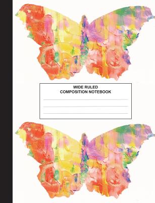 Composition Notebook Wide Ruled: Butterflies Composition Book for Girls, Kids, Students, Subject Daily Journal for School, Creative Writing Homework Journal, 100 Pages - Creative Design Composition Books, and Live for the Moments Journals & Notebook