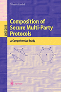 Composition of Secure Multi-Party Protocols: A Comprehensive Study