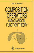 Composition Operators: And Classical Function Theory