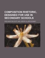 Composition Rhetoric, Designed for Use in Secondary Schools