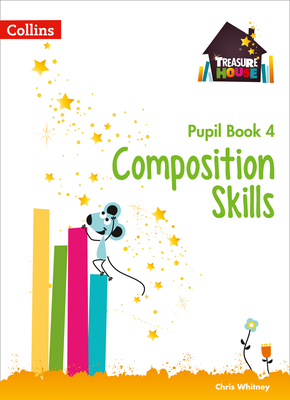 Composition Skills Pupil Book 4 - Whitney, Chris