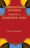 Composition Studies Through a Feminist Lens