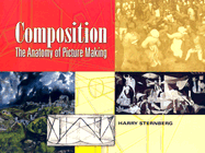 Composition: The Anatomy of Picture Making