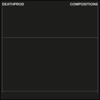 Compositions - Deathprod